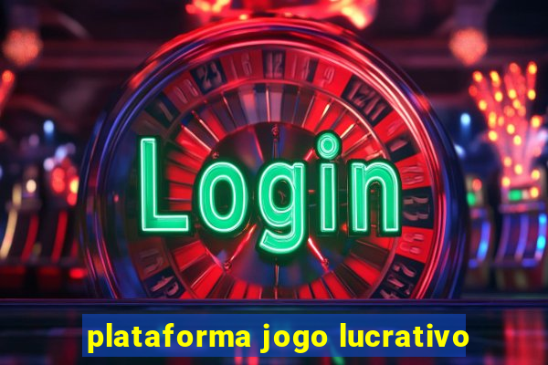 plataforma jogo lucrativo